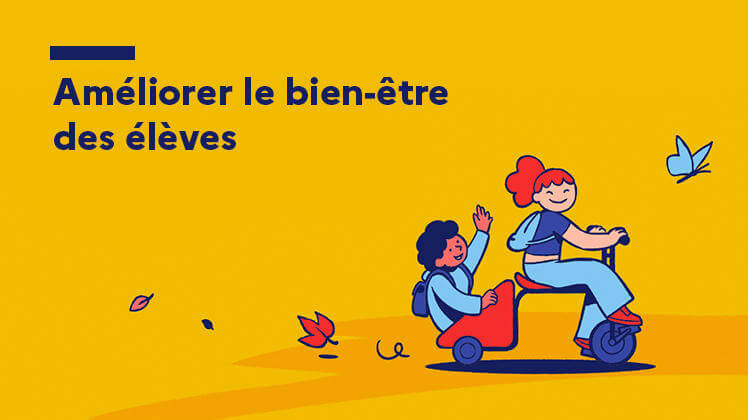 Bien-être des élèves : parlons-en !